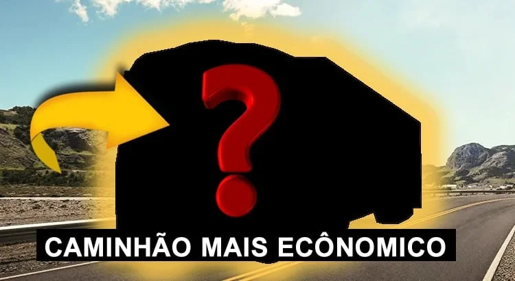 Qual caminhão mais econômico do brasil